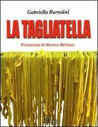 La tagliatella — Gabriella Bartolini