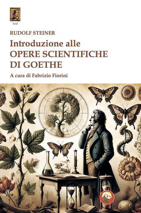 Introduzione alle opere scientifiche di Goethe — Rudolf Steiner