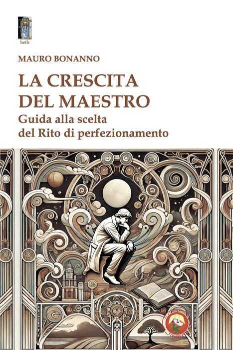 La crescita del Maestro. Guida alla scelta del rito di perfezionamento