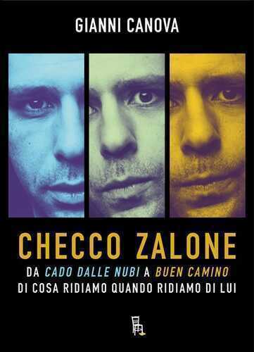 Checco Zalone. Da «Cado dalle nubi» a «Buen Camino», di cosa ridiamo quando ridiamo di lui