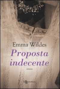 Una proposta indecente — Emma Wildes