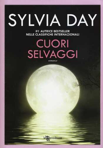 Cuori selvaggi — Sylvia Day