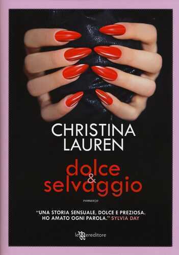Dolce & selvaggio — Christina Lauren