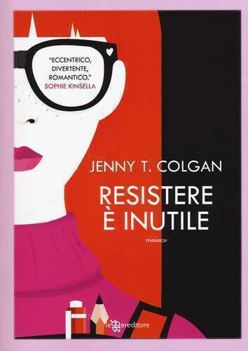 Resistere è inutile — Jenny T. Colgan