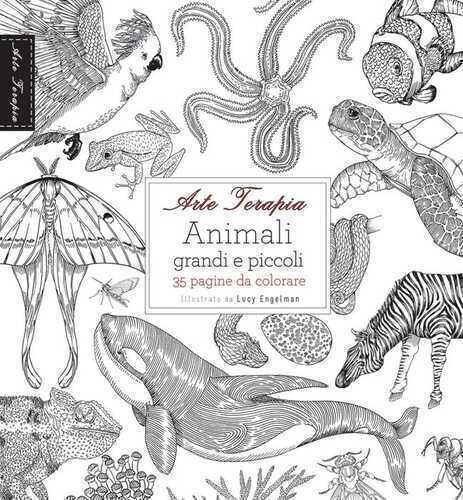 Arte terapia. Animali grandi e piccoli