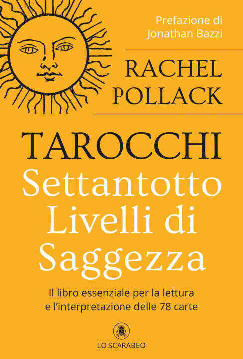 Tarocchi. Settantotto livelli di saggezza
