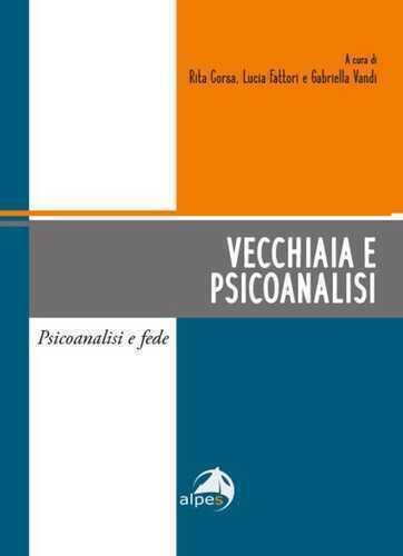 Vecchiaia e psicoanalisi — Lucia Fattori