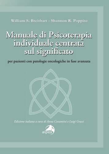 Manuale di psicoterapia individuale centrata sul significato. Per pazienti con patologie oncologiche in fase avanzata