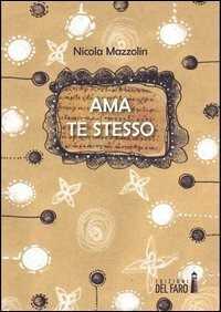 Ama te stesso — Nicola Mazzolin