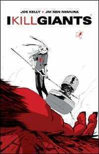 I kill giants — Joe Kelly,
