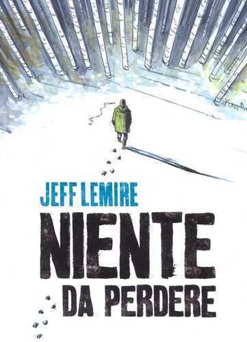 Niente da perdere — Jeff Lemire