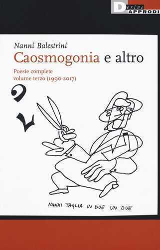 Caosmogonia e altro. Poesie complete. Vol. 3: (1990-2017)