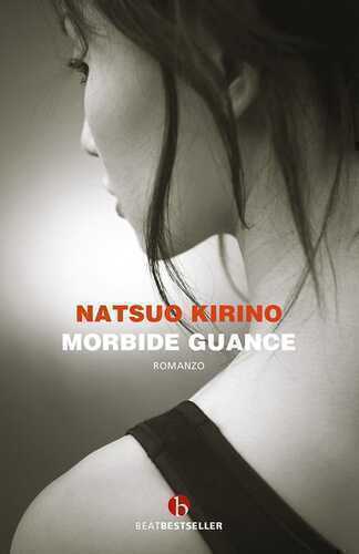 Morbide guance — Natsuo Kirino