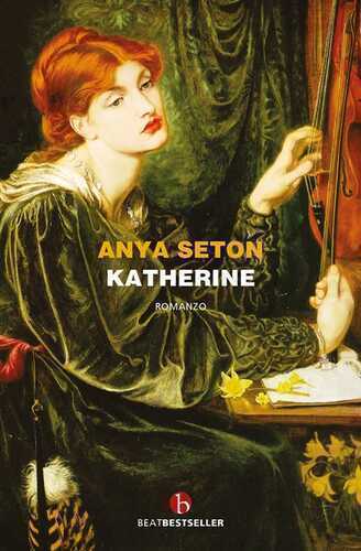 Katherine — Anya Seton