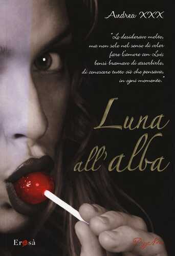 Luna all'alba — Andrea XXX