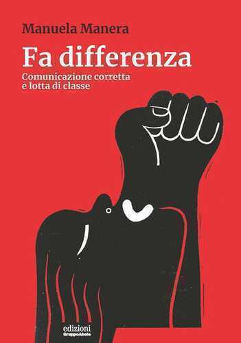 Fa differenza. Comunicazione corretta e lotta di classe