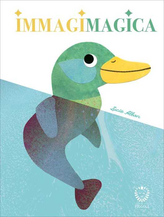 Immagimagica. Ediz. a colori — Lucie Albon