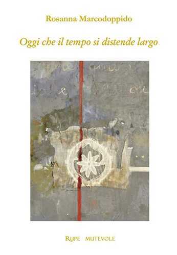 Oggi che il tempo si distende largo