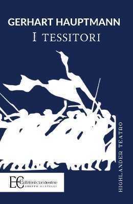 I tessitori — Gerhart Hauptmann
