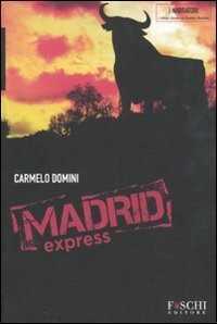 Madrid express — Carmelo Domini