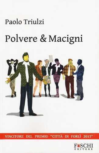 Polvere & macigni — Paolo Triulzi