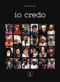 Io credo. Ediz. multilingue — Mario Rebeschini