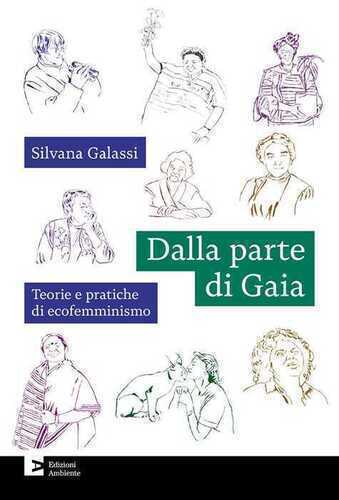 Dalla parte di Gaia. Teorie e pratiche di ecofemminismo