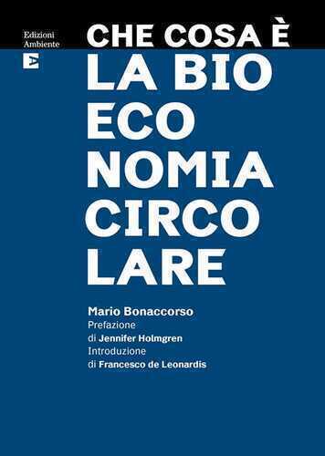 Che cosa è la bioeconomia circolare