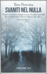 Svaniti nel nulla — Tom Perrotta