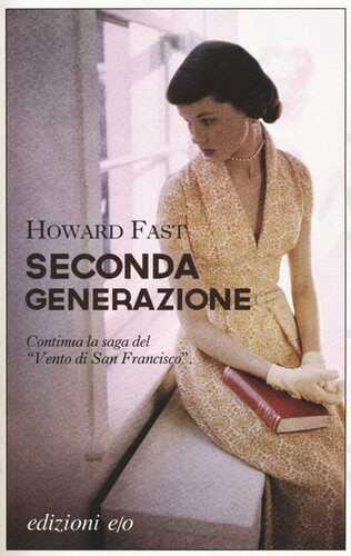 Seconda generazione — Howard Fast