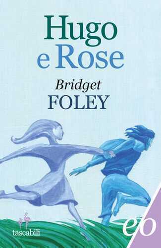 Hugo e Rose — Bridget Foley