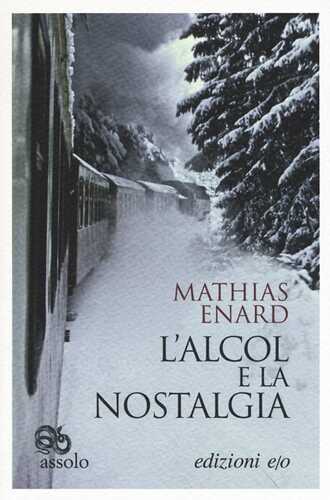 L'alcol e la nostalgia — Mathias Enard