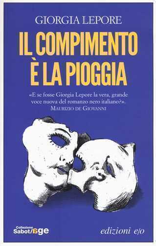 Il compimento è la pioggia — Giorgia Lepore