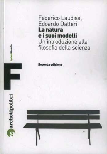 La natura e i suoi modelli. Un'introduzione alla filosofia della scienza