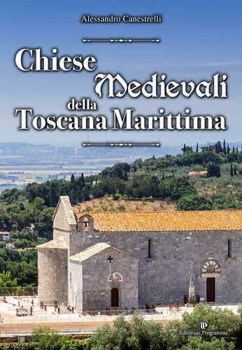Chiese medievali della Toscana marittima