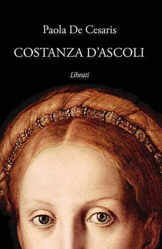 Costanza d'Ascoli — Paola De Cesaris