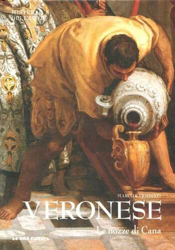 Veronese. Le nozze di Cana. Ediz. illustrata