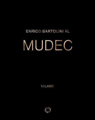 Enrico Bartolini al MUDEC