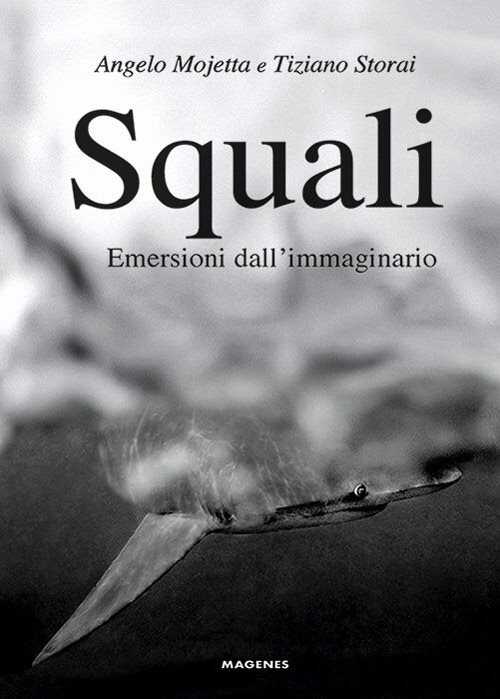 Squali. Emersioni dall’immaginario