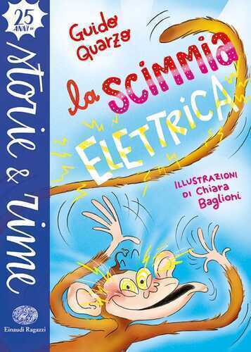 La scimmia elettrica. Ediz. a colori
