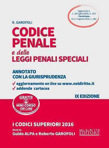 Codice penale e delle leggi penali speciali. Annotato con la giurisprudenza. Con aggiornamento online
