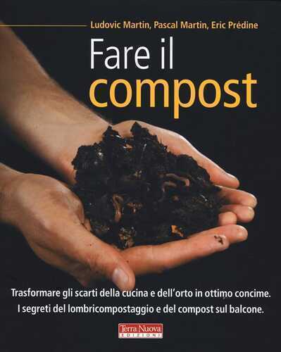 Fare il compost — Ludovic Martin