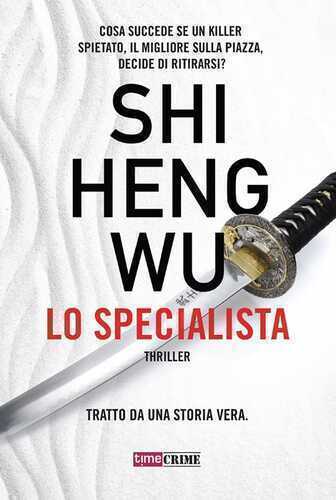Lo specialista — Shi Heng Wu