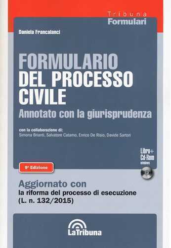 Formulario del processo civile annotato con la giurisprudenza. Con CD-ROM