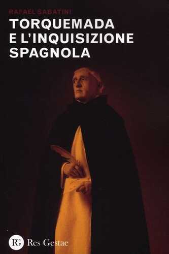 Torquemada e l'inquisizione spagnola