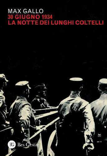 30 giugno 1934: la notte dei lunghi coltelli