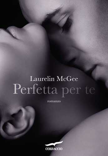 Perfetta per te — Laurelin Mcgee