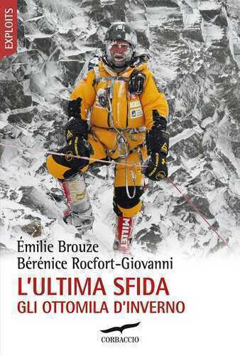 L'ultima sfida. Gli ottomila d'inverno