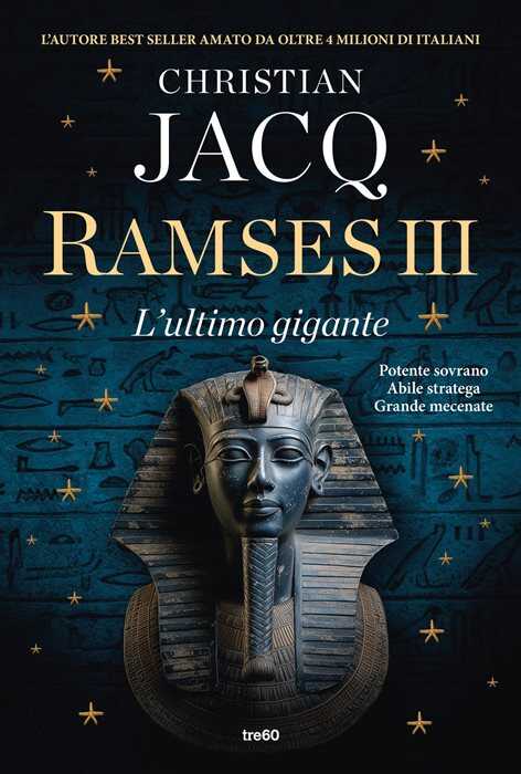 Ramses III. L'ultimo gigante — Christian Jacq