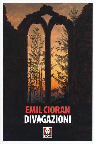 Divagazioni — Emil M. Cioran